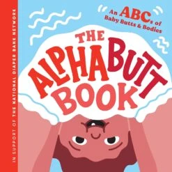 The Alphabutt Book: An ABCs Of Baby Butts And Bodies Hardcover