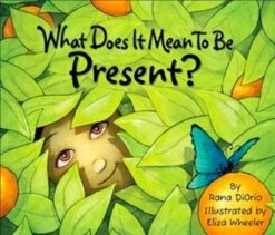 What Does It Mean To Be Present?