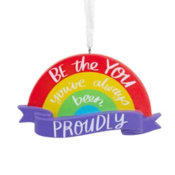 Hallmark Proudly Be You Rainbow - LGBT+ Ornament