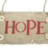 7 Inch Burlap Word Ornament - Hope -Country Christmas Loft nuioz1joeazdjrgz2i9u 62f70840 6587 44a2 89b8 4aaae5598a1e
