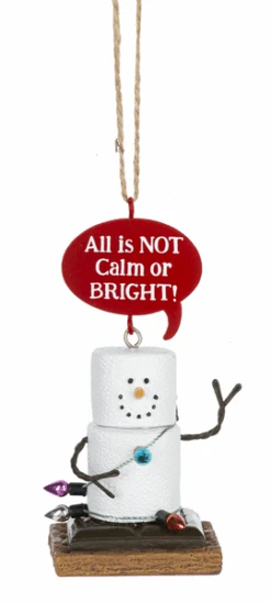 Toasted S'mores Pun Ornament - All Is NOT Calm Or Bright