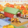 Mini Building Blocks - Covered Bridge -Country Christmas Loft tescvwotthbxnvbmhog4