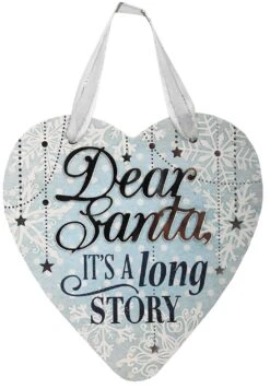Festive Word Hanging Ornament - Dear Santa, It's A Long Story