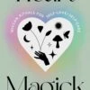 Heart Magick Wiccan Rituals For Self-Love And Self-Care 2 Heart Magick Wiccan Rituals For Self-Love And Self-Care -Country Christmas Loft zcifwqnaf4qlwndirpk5
